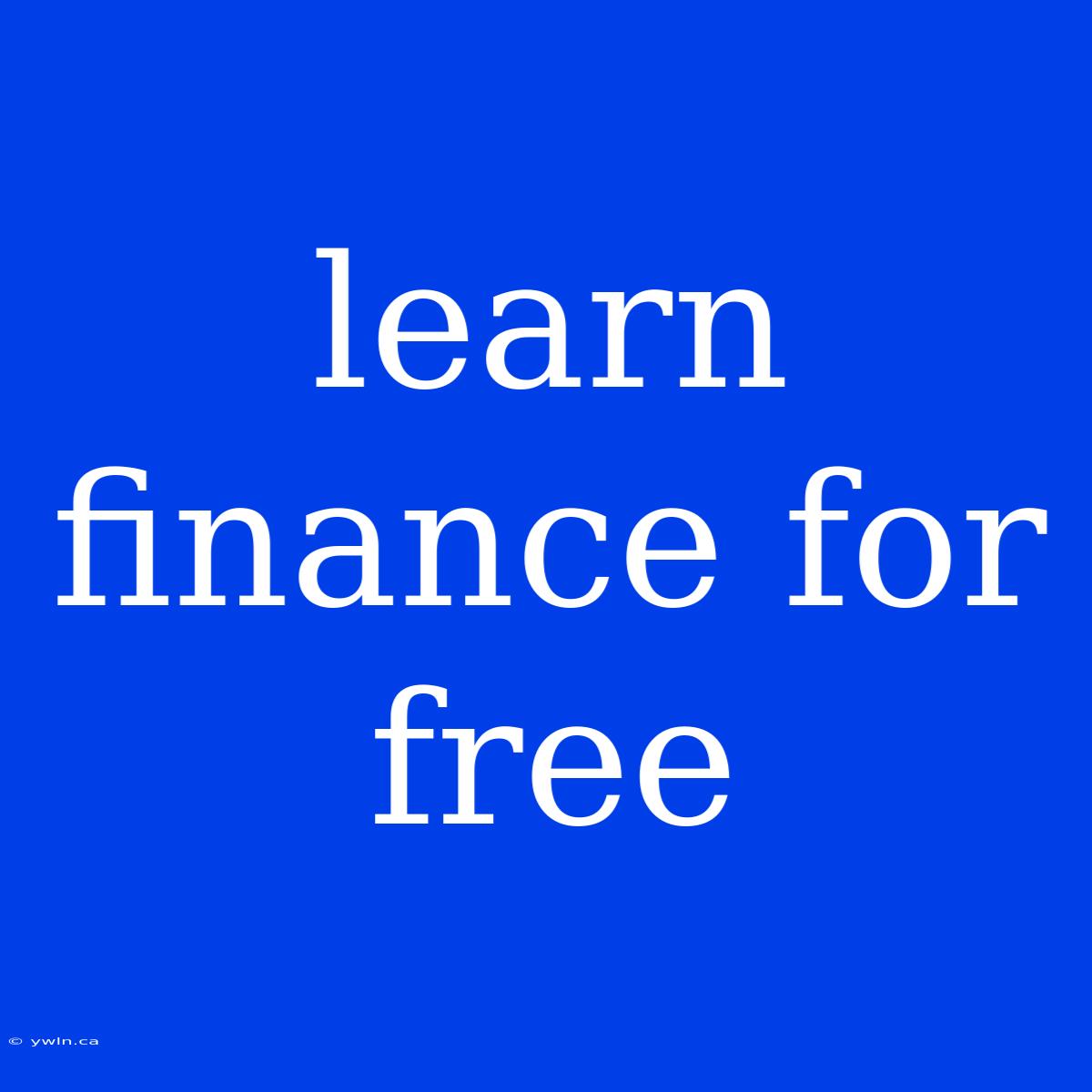 Learn Finance For Free