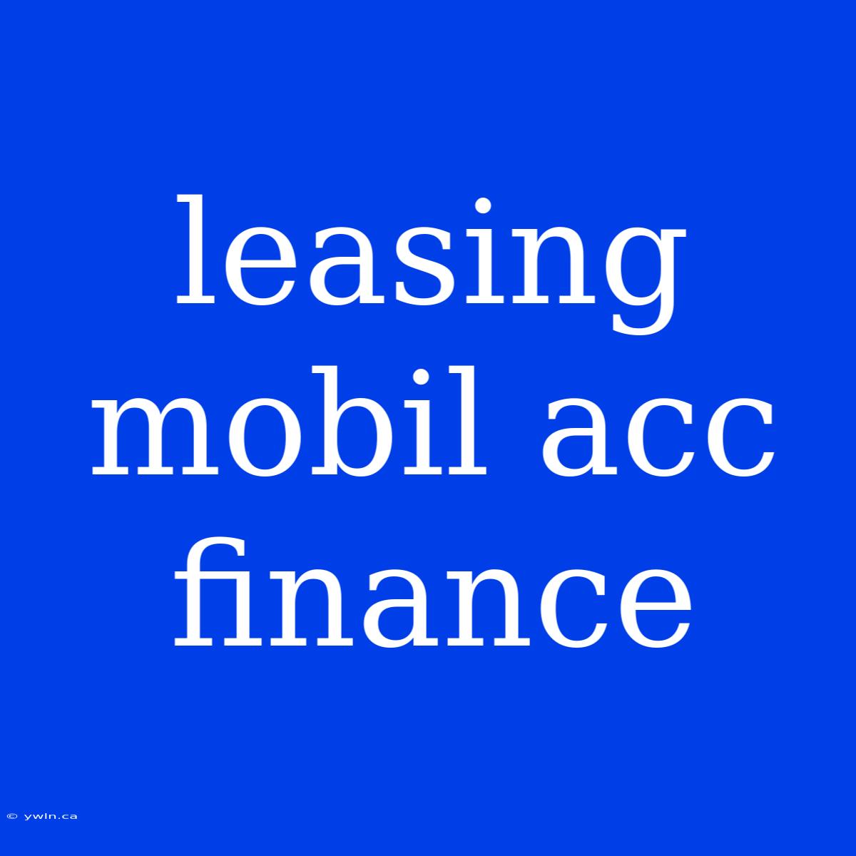 Leasing Mobil Acc Finance