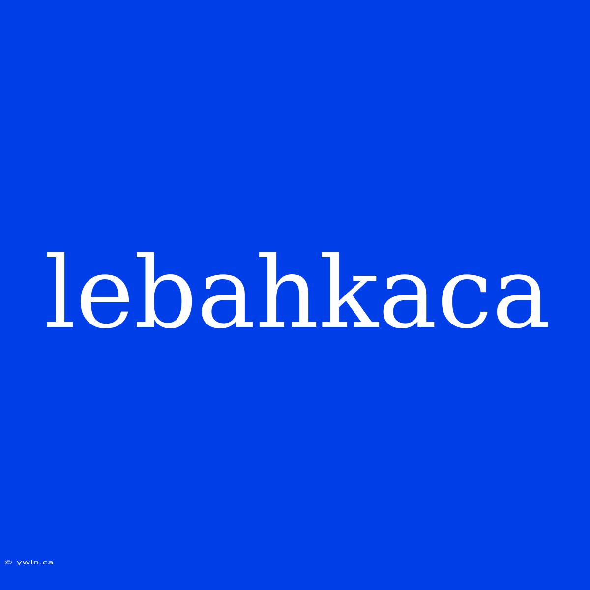 Lebahkaca