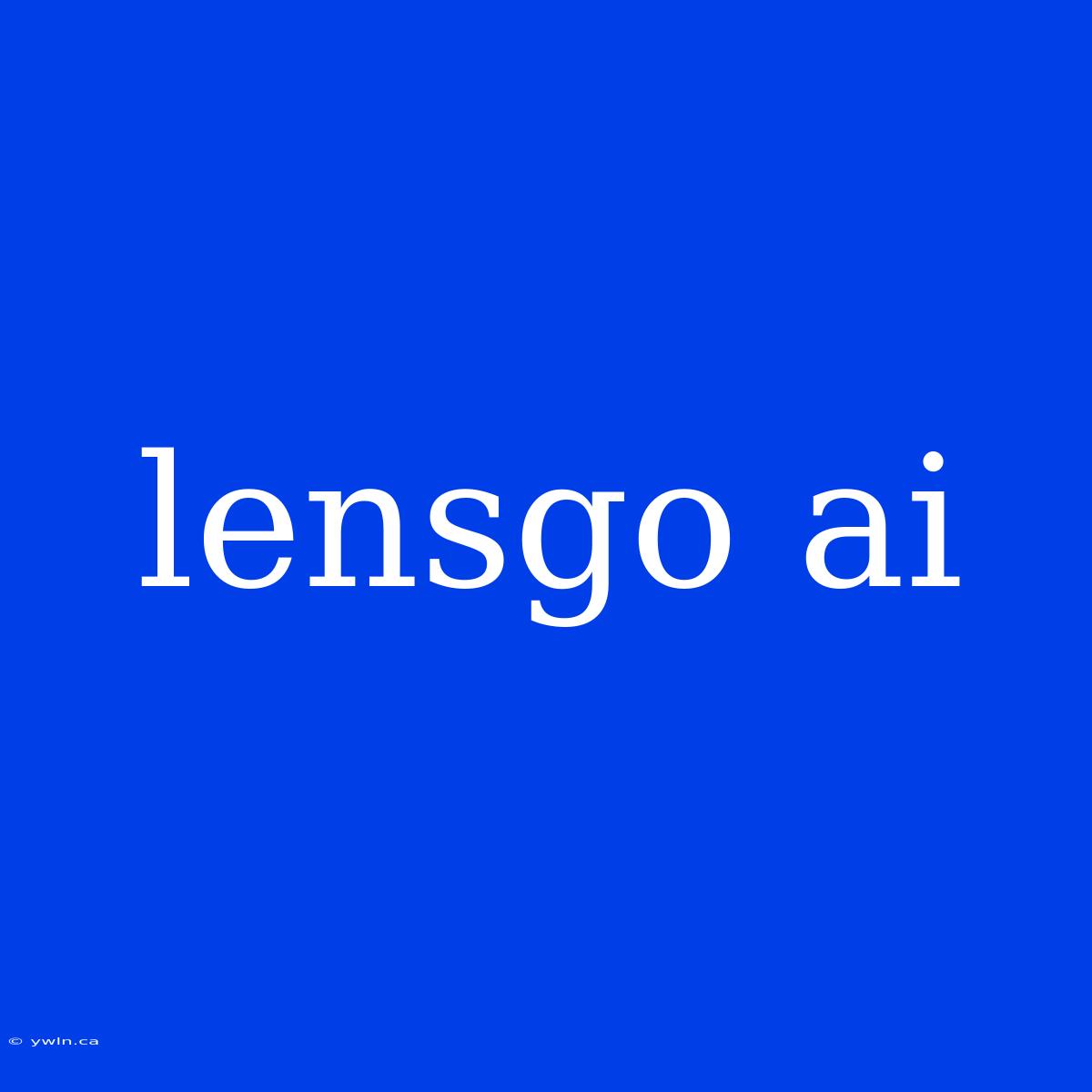 Lensgo Ai