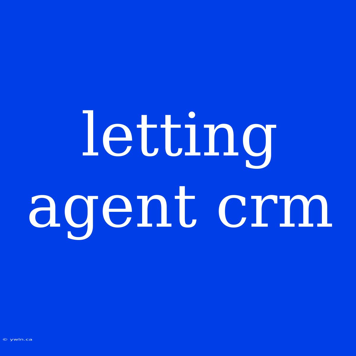 Letting Agent Crm