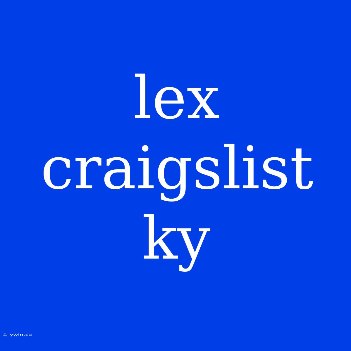 Lex Craigslist Ky