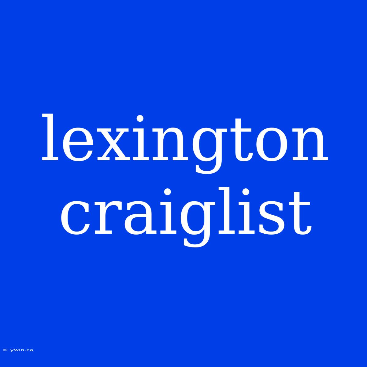 Lexington Craiglist