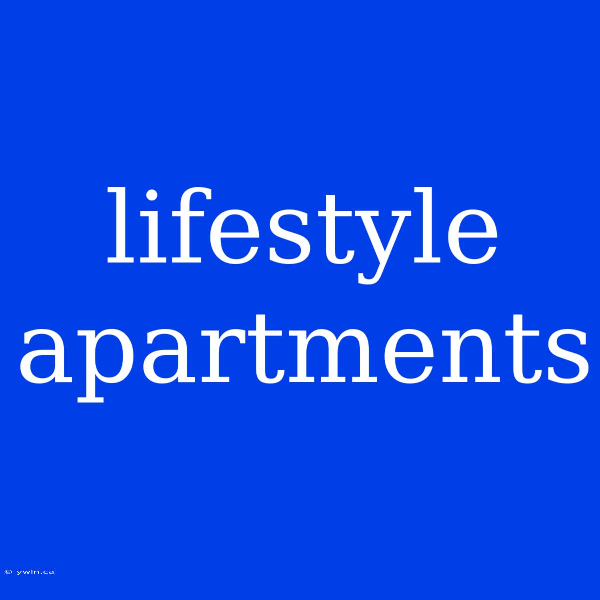 Lifestyle Apartments