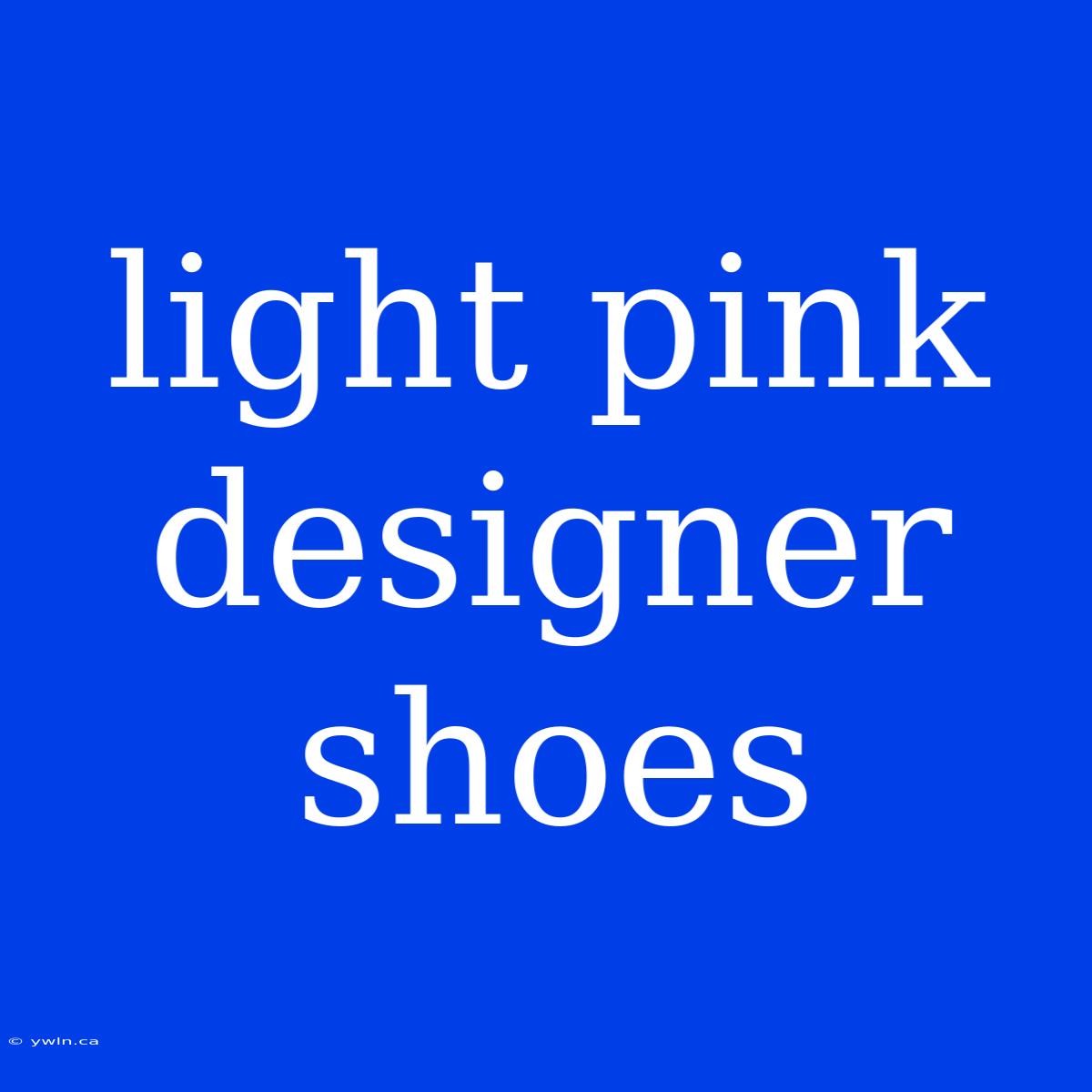 Light Pink Designer Shoes