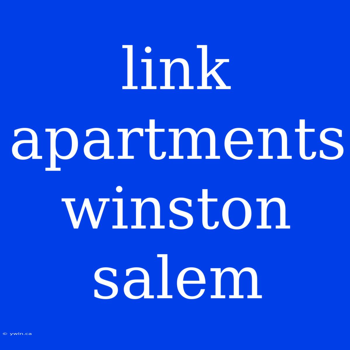 Link Apartments Winston Salem