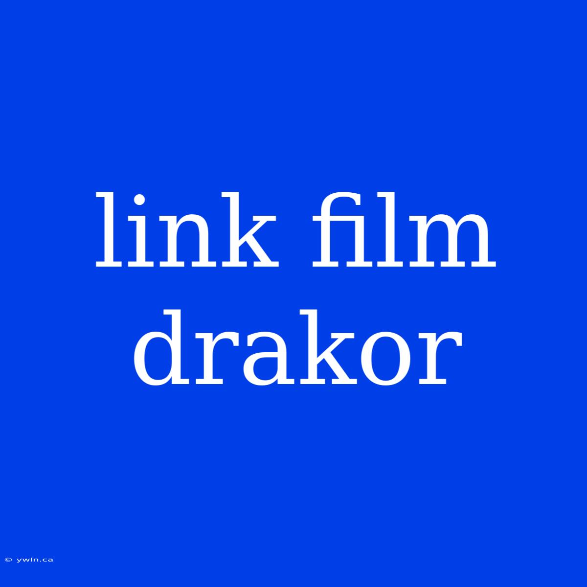 Link Film Drakor