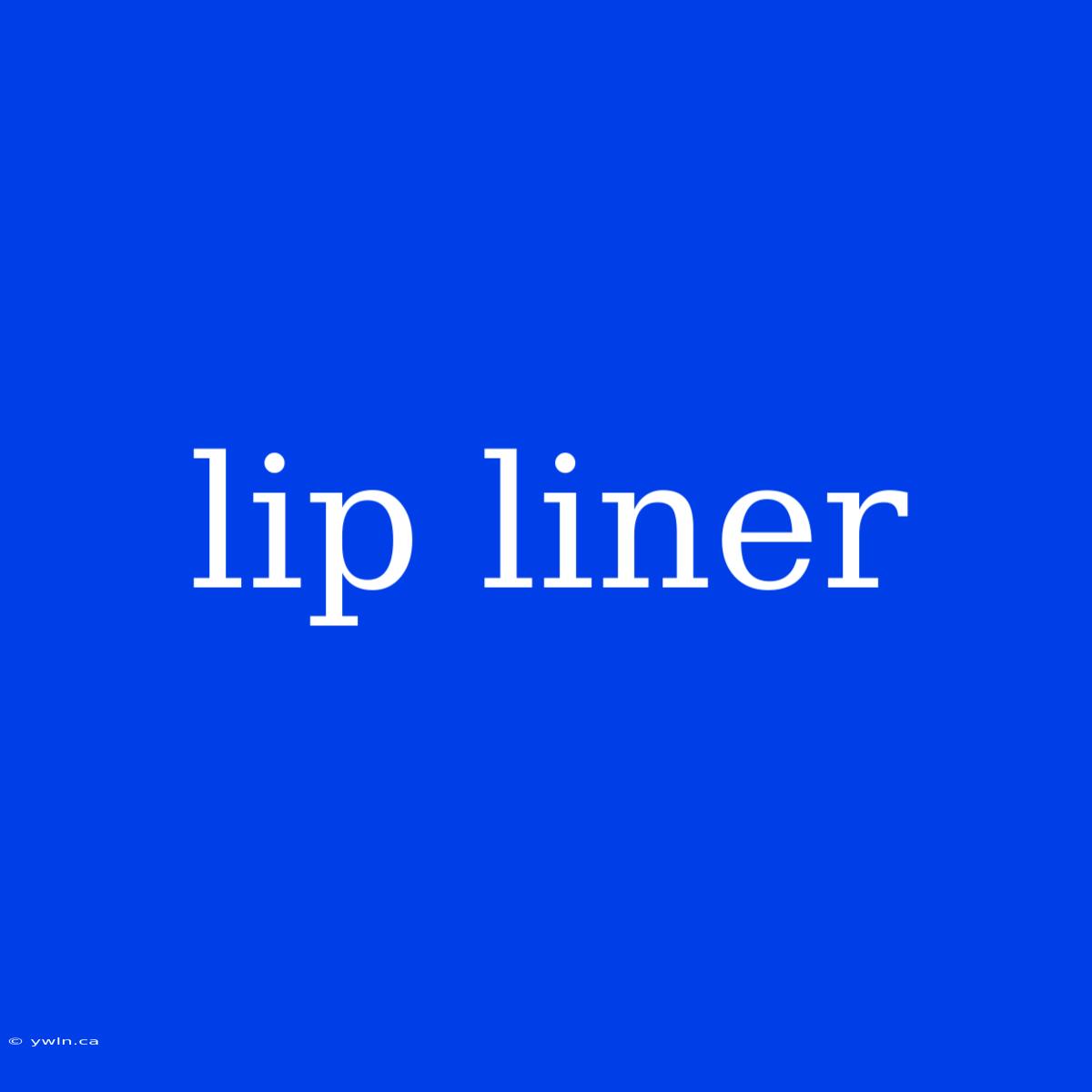 Lip Liner