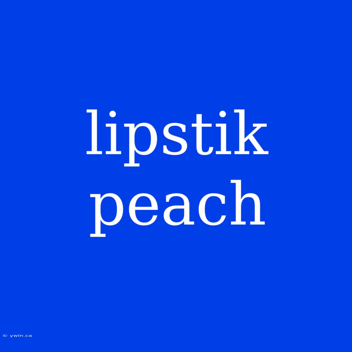 Lipstik Peach