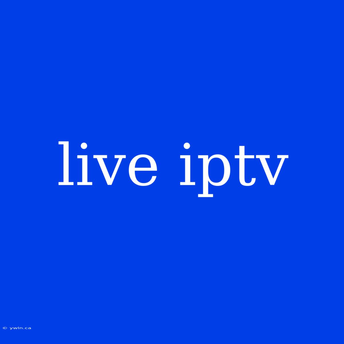 Live Iptv