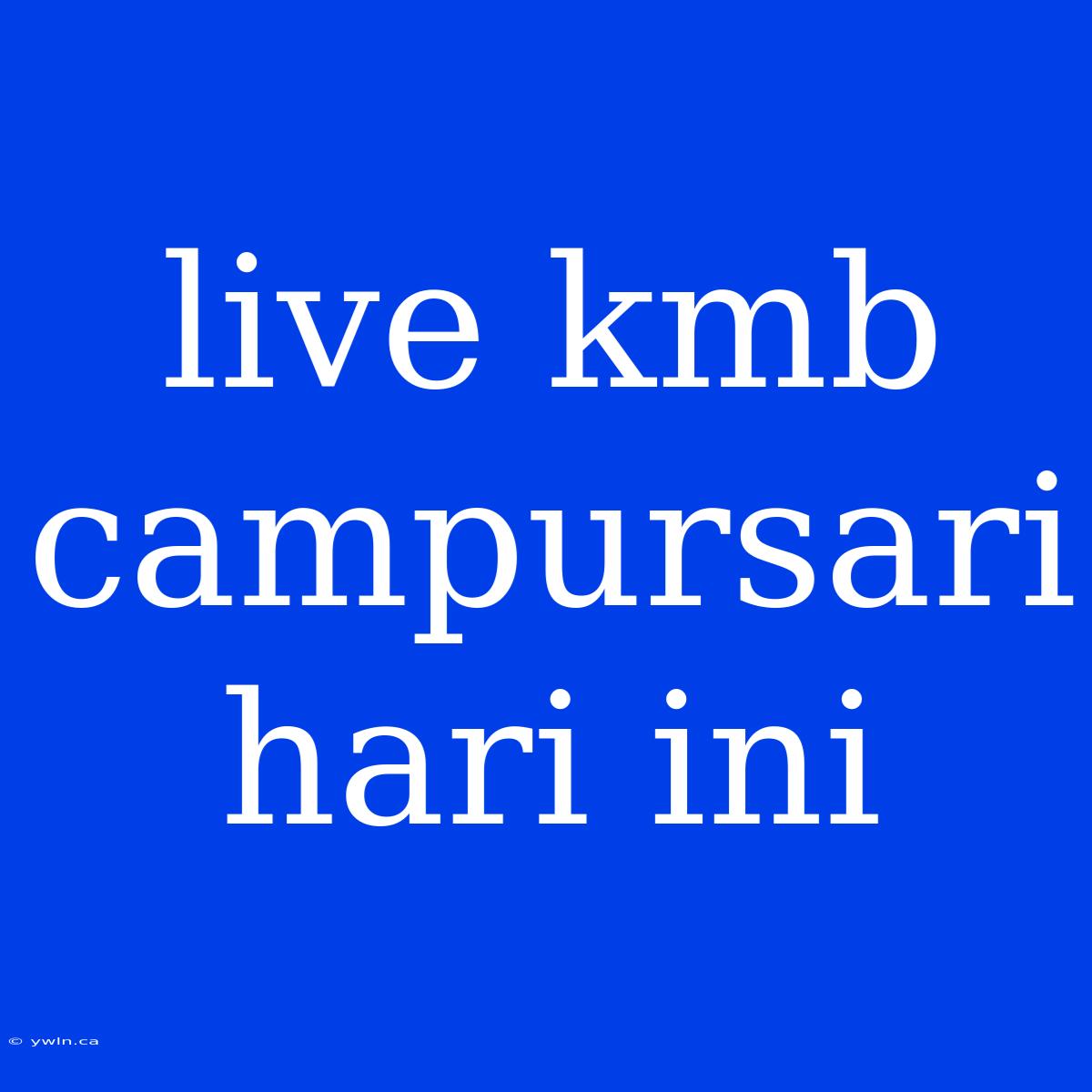 Live Kmb Campursari Hari Ini