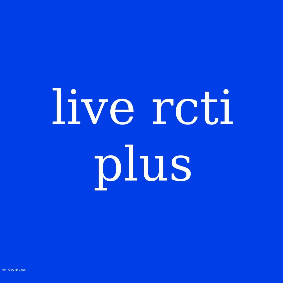 Live Rcti Plus