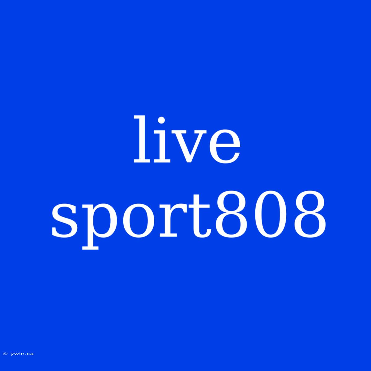 Live Sport808