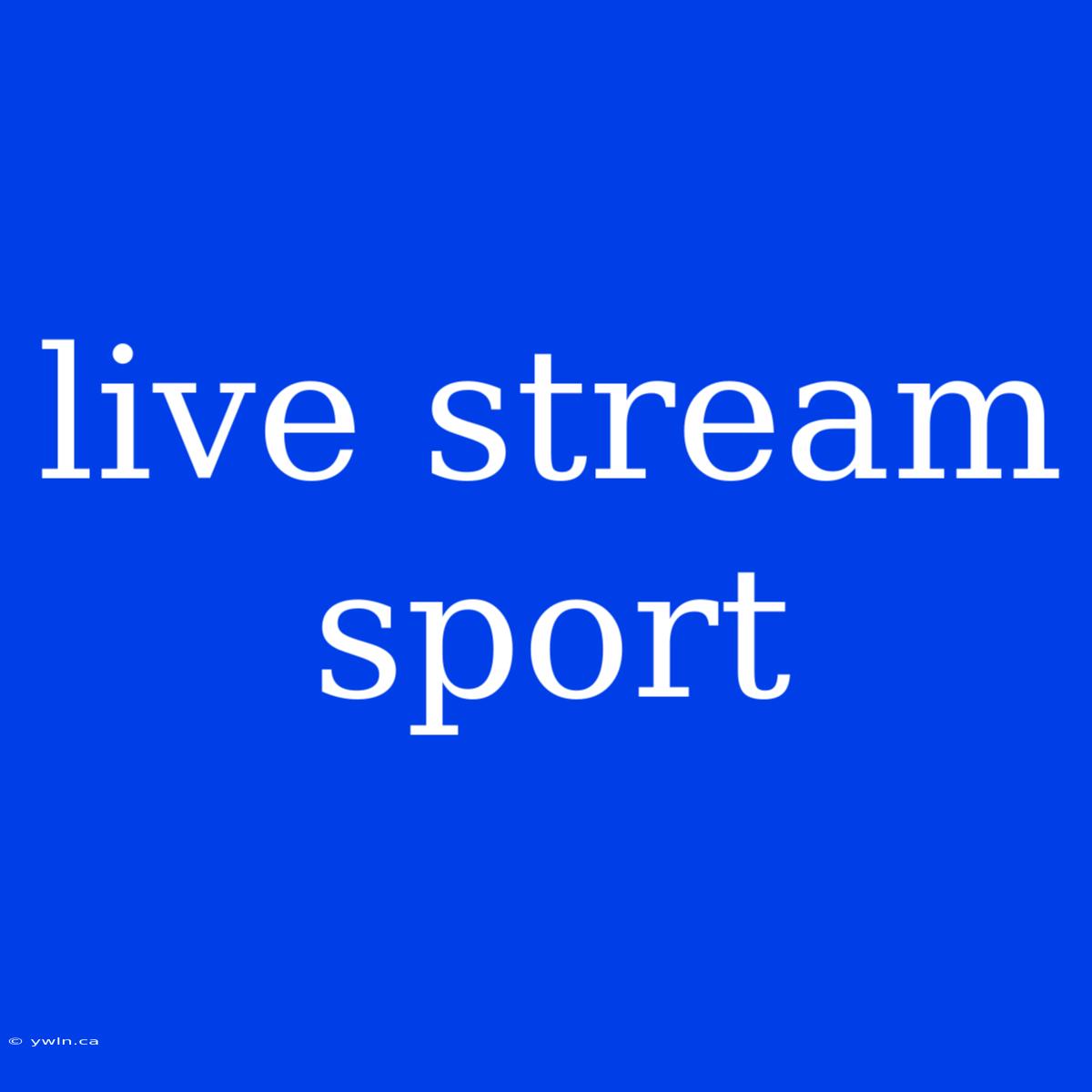 Live Stream Sport