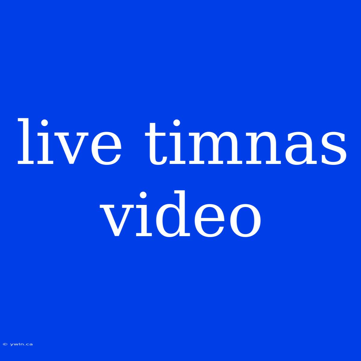 Live Timnas Video