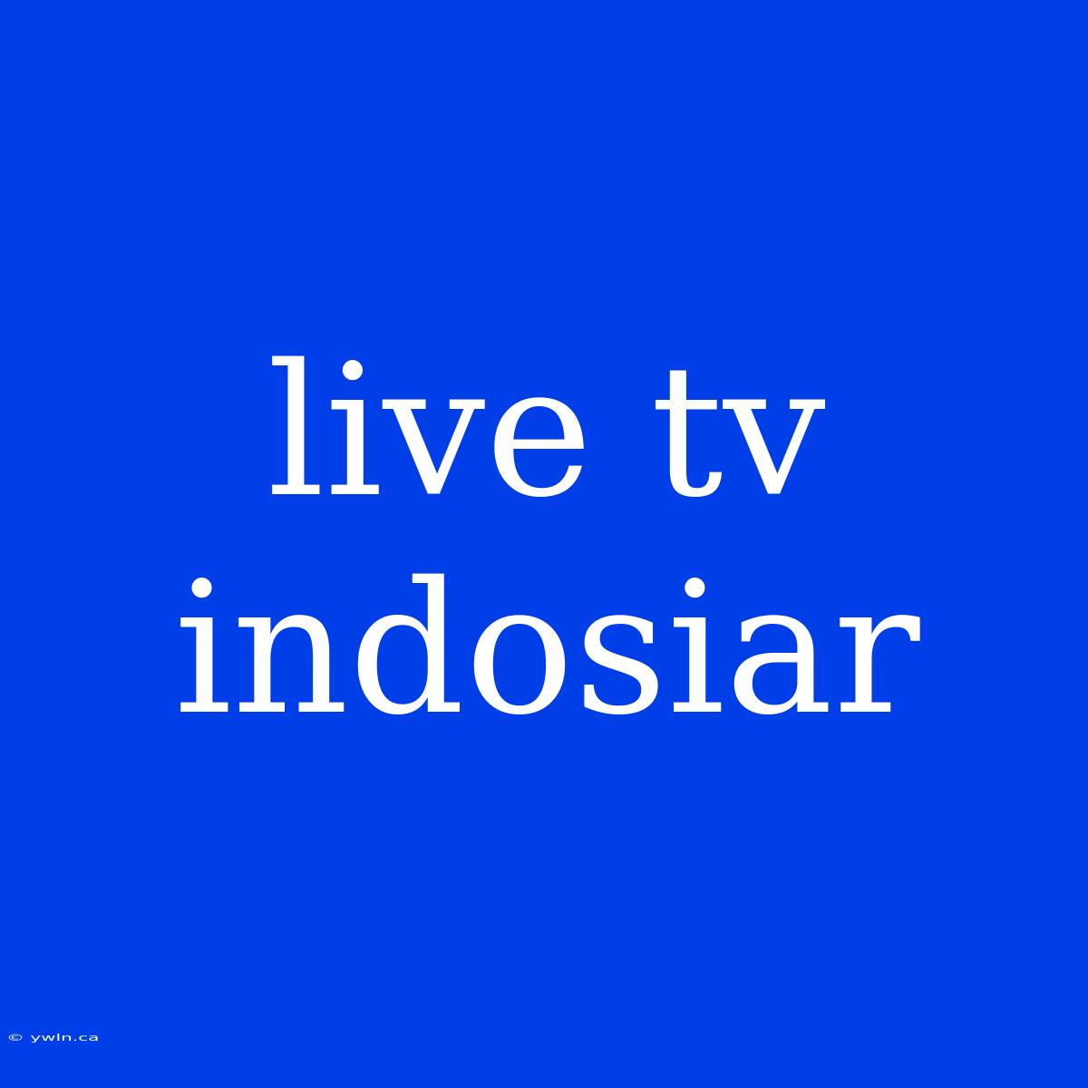 Live Tv Indosiar