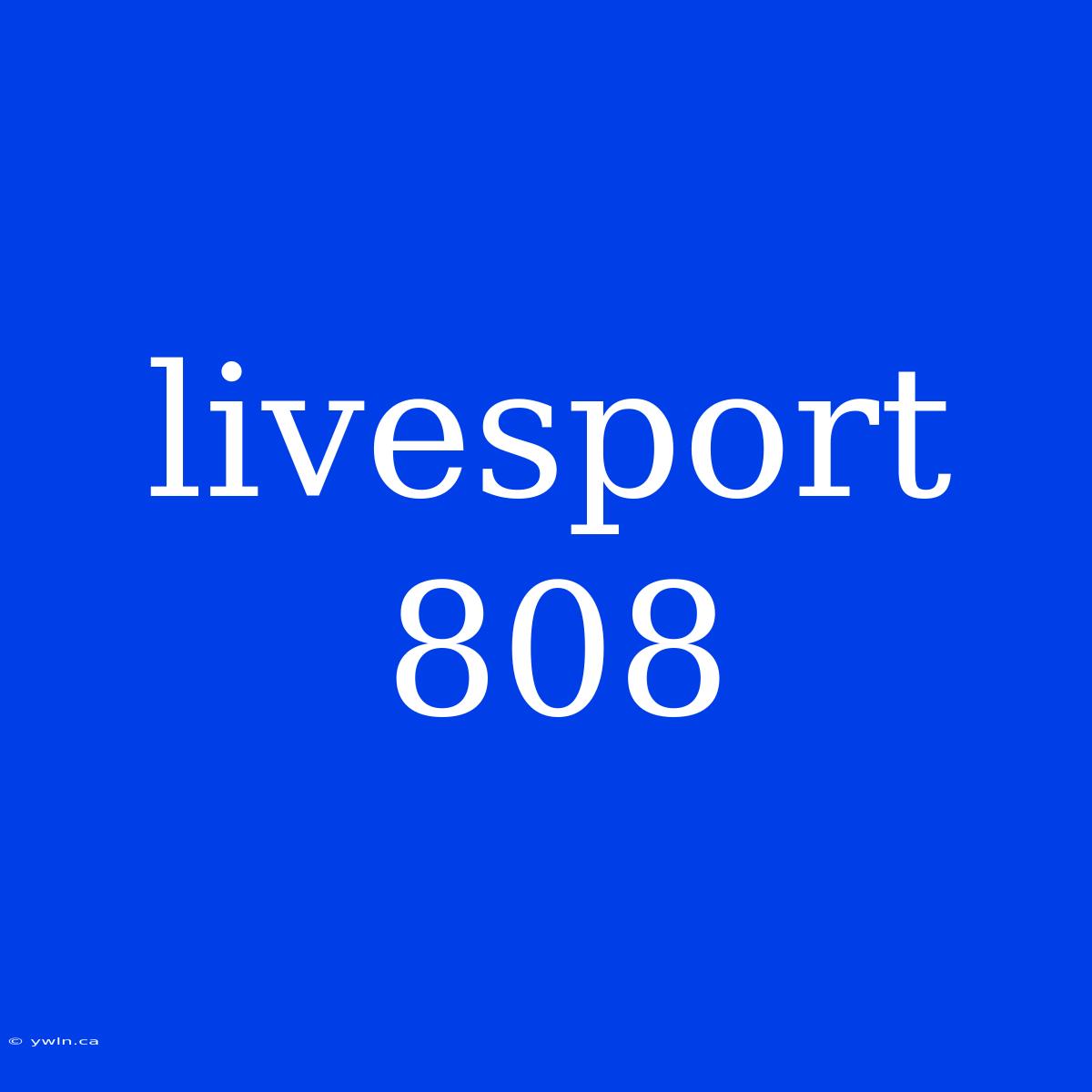 Livesport 808