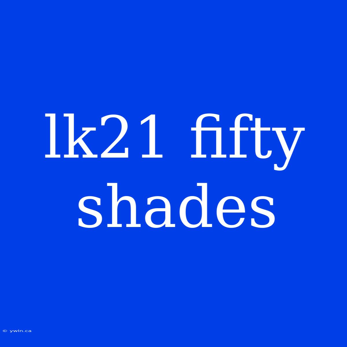 Lk21 Fifty Shades