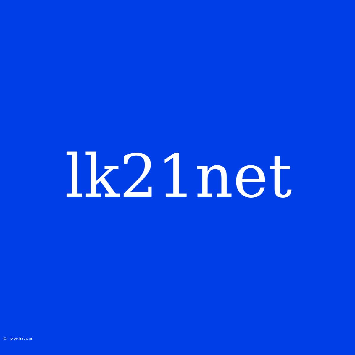 Lk21net