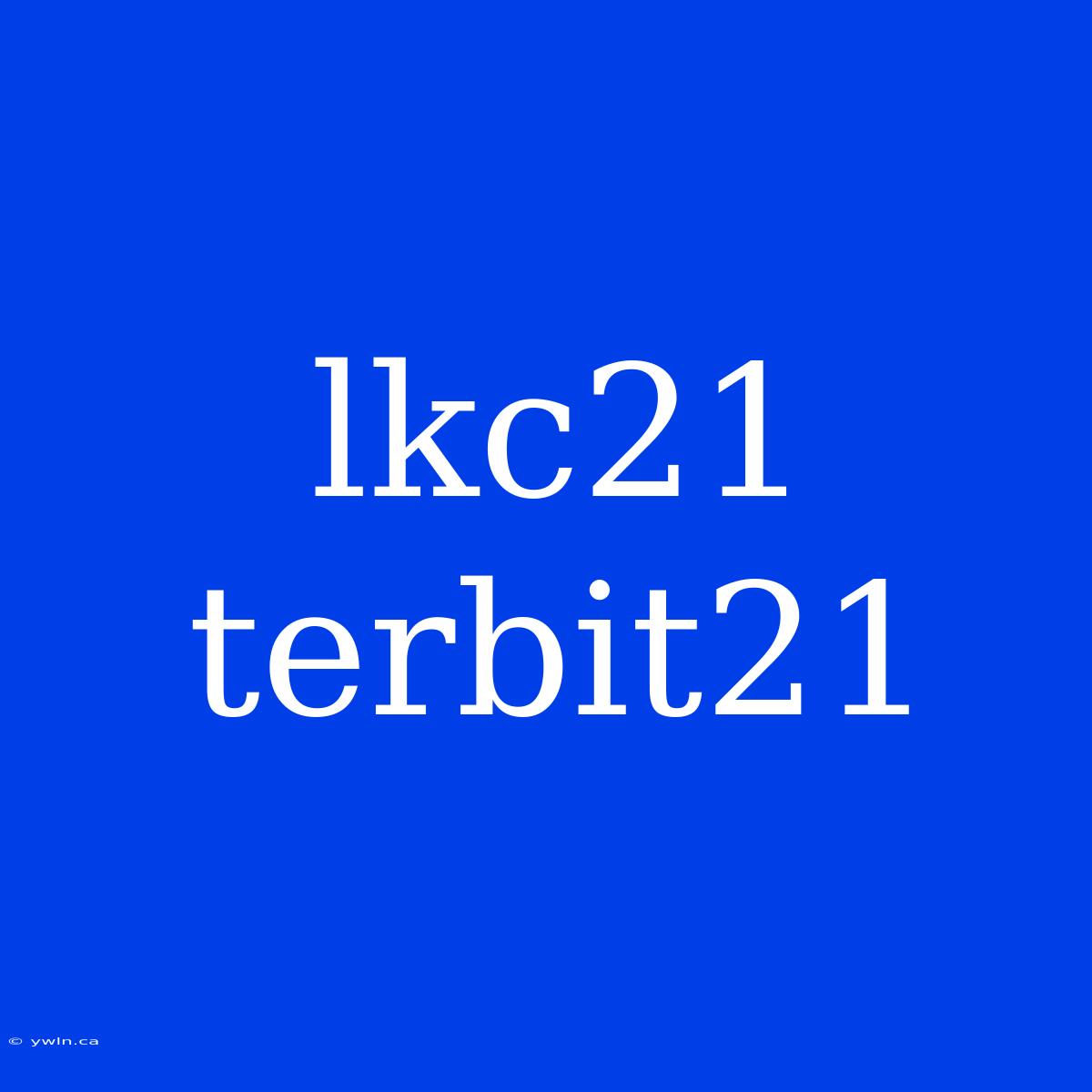 Lkc21 Terbit21