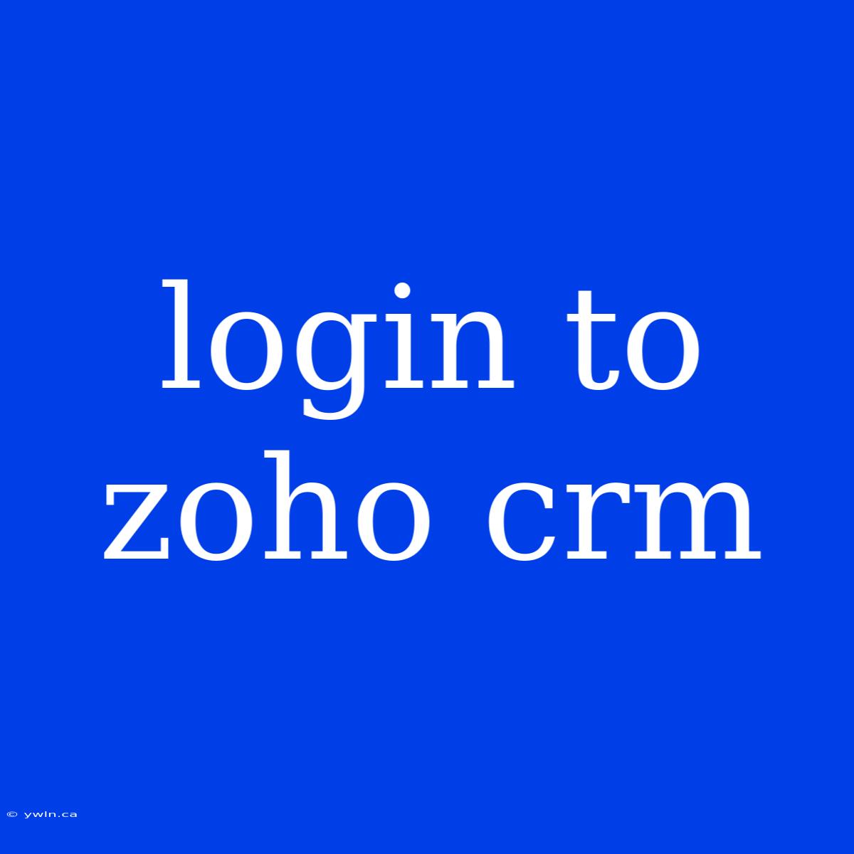 Login To Zoho Crm