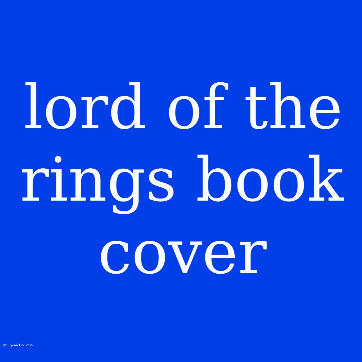 Lord Of The Rings Book Cover