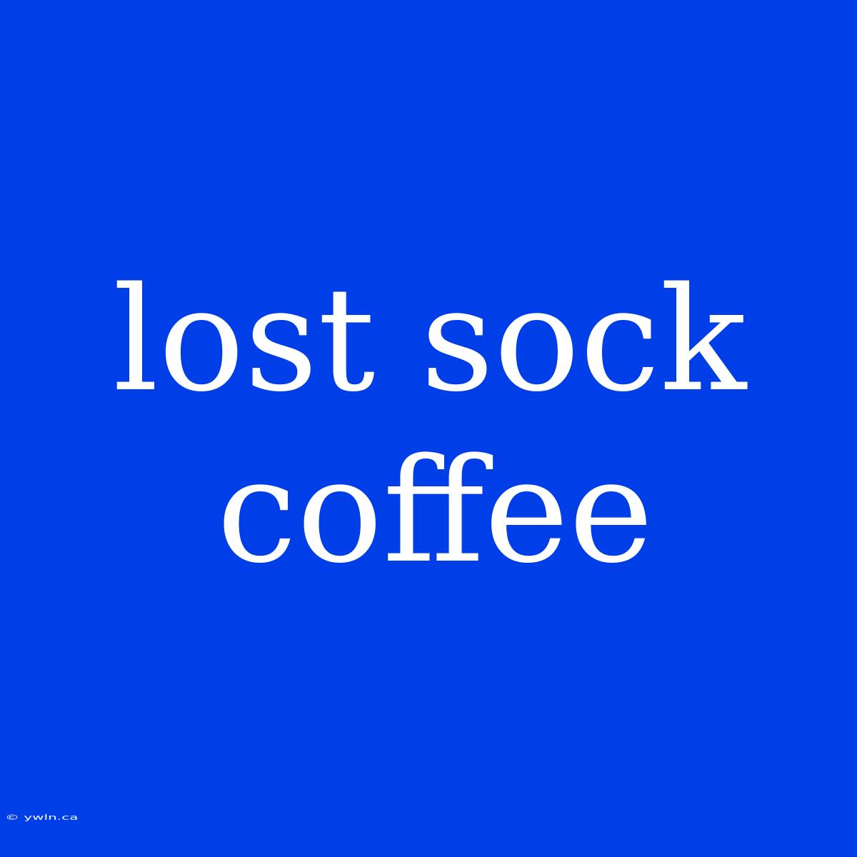 Lost Sock Coffee