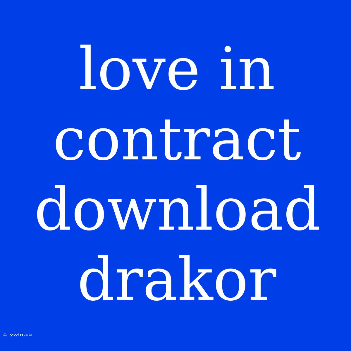 Love In Contract Download Drakor