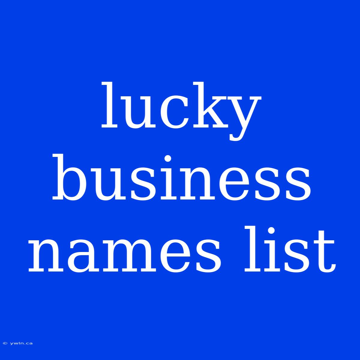 Lucky Business Names List