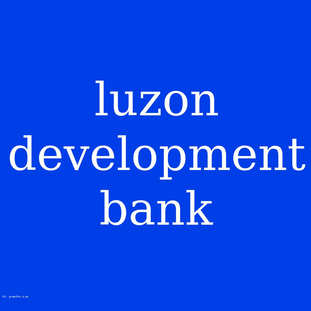 Luzon Development Bank