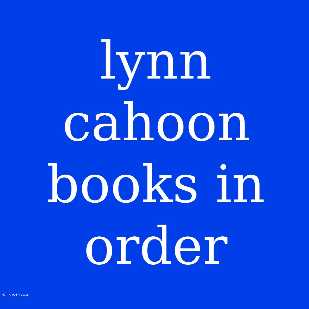 Lynn Cahoon Books In Order