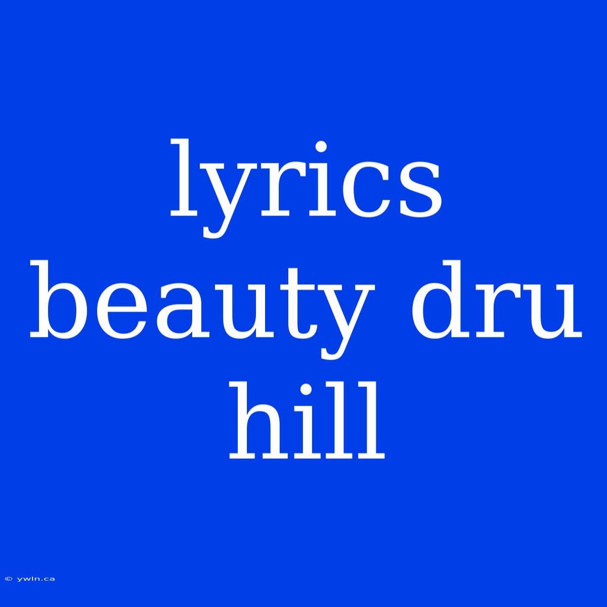 Lyrics Beauty Dru Hill