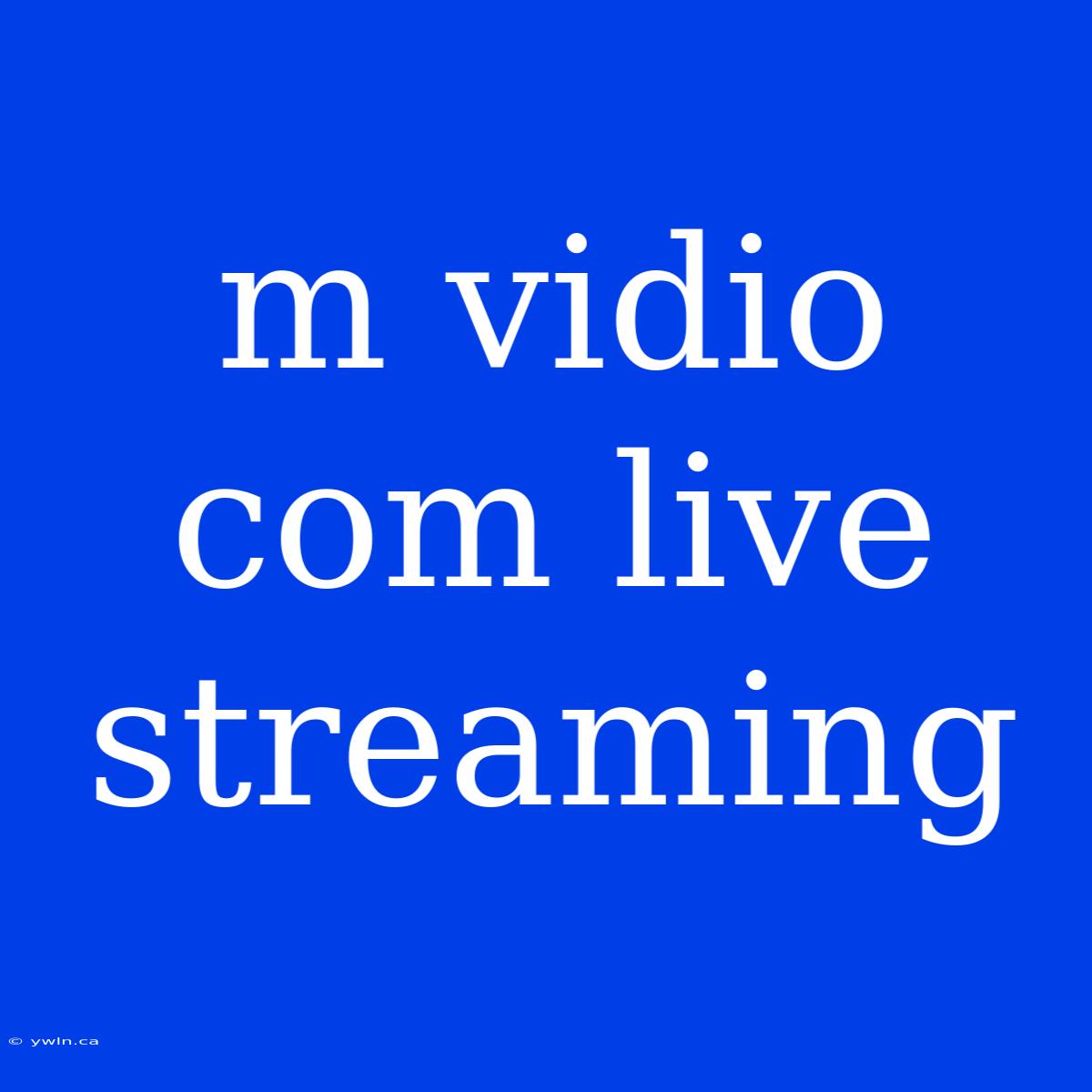 M Vidio Com Live Streaming