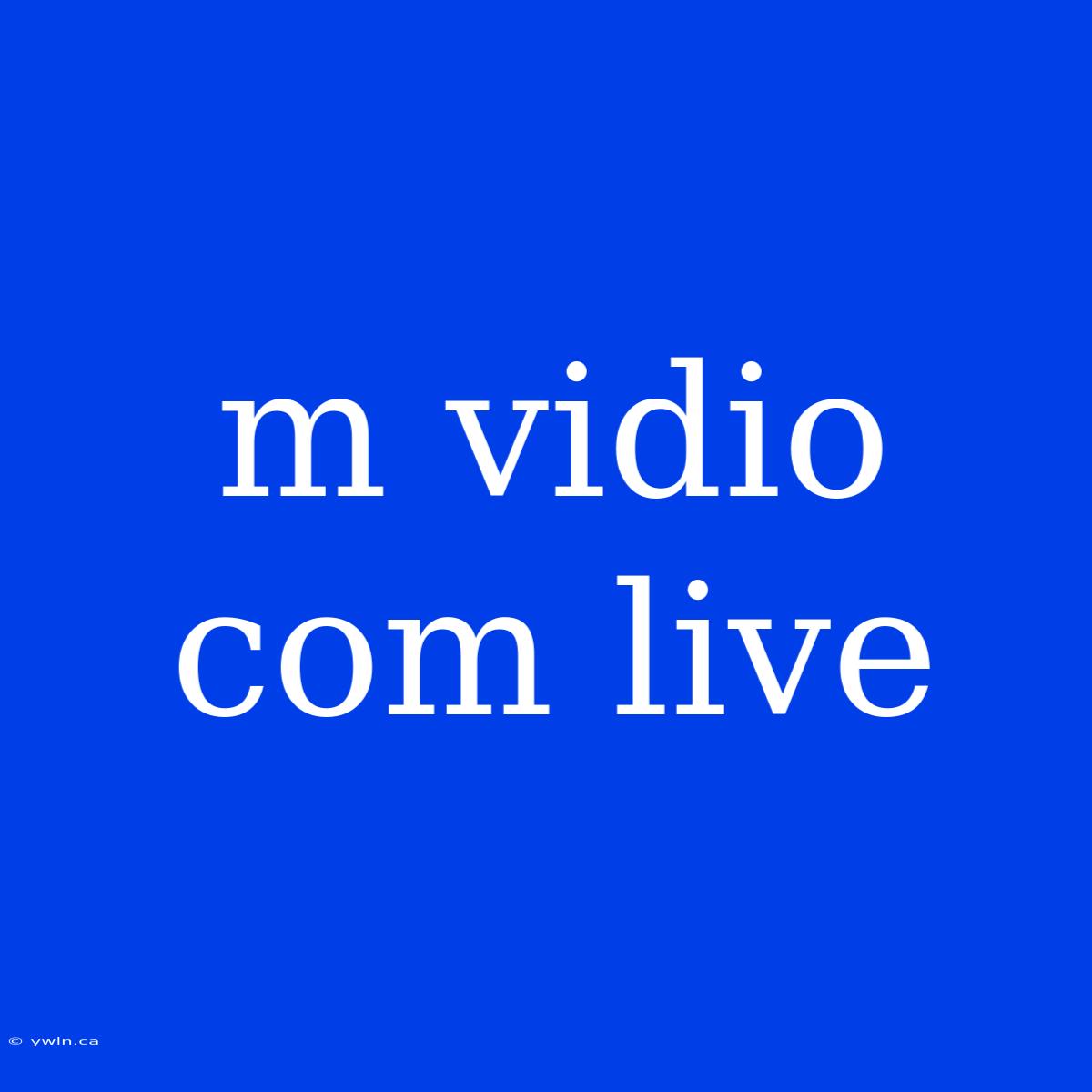 M Vidio Com Live