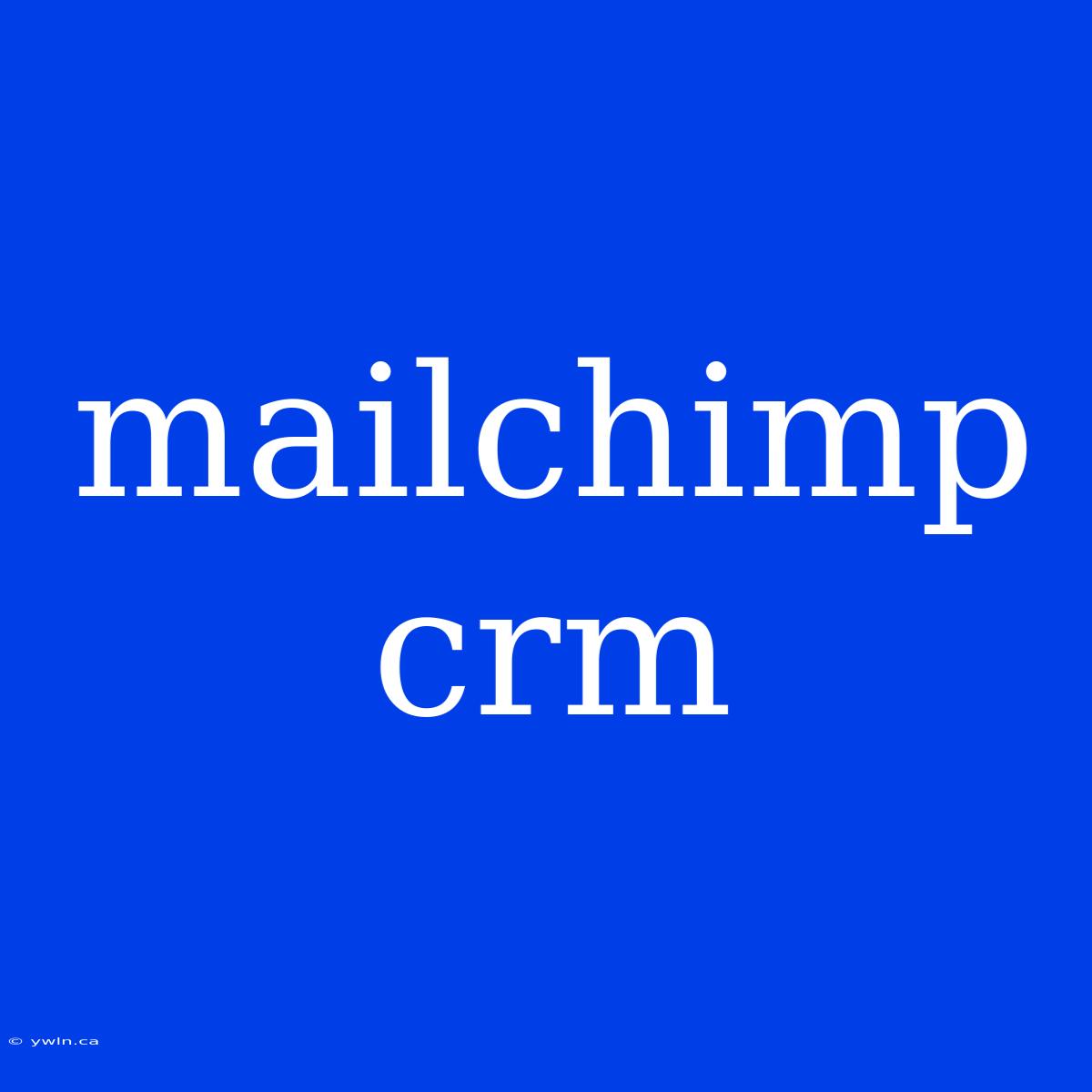 Mailchimp Crm