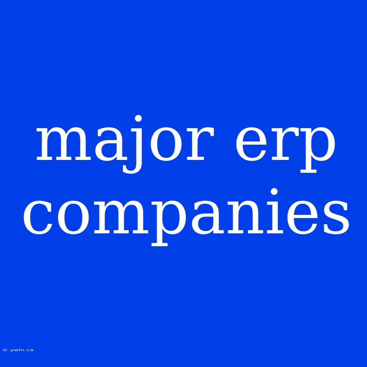 Major Erp Companies