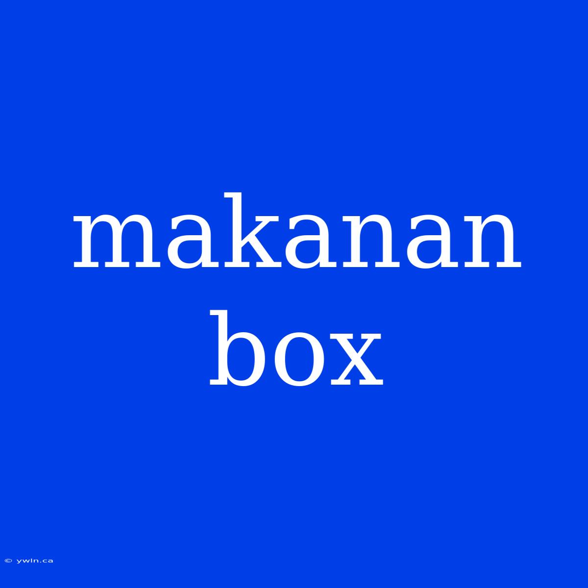 Makanan Box