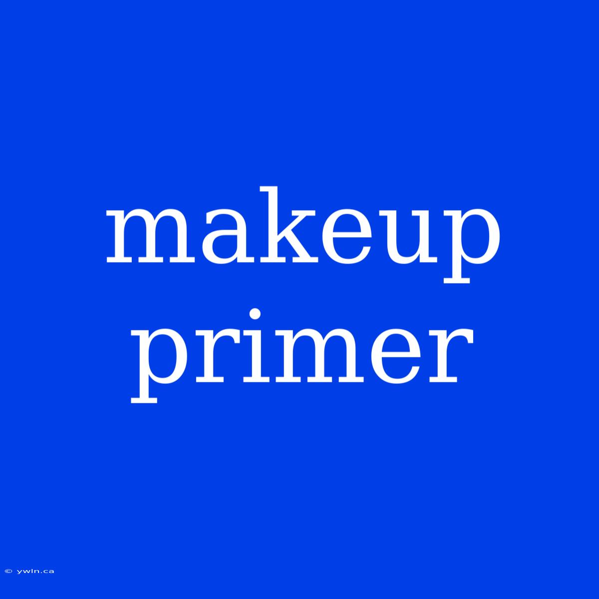 Makeup Primer