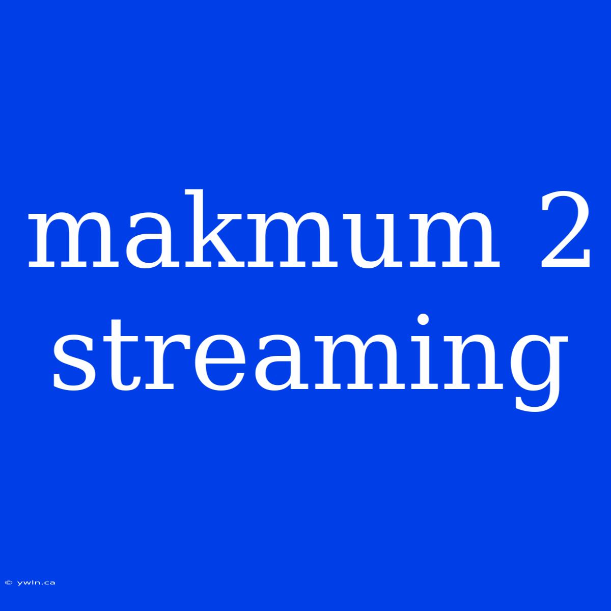 Makmum 2 Streaming