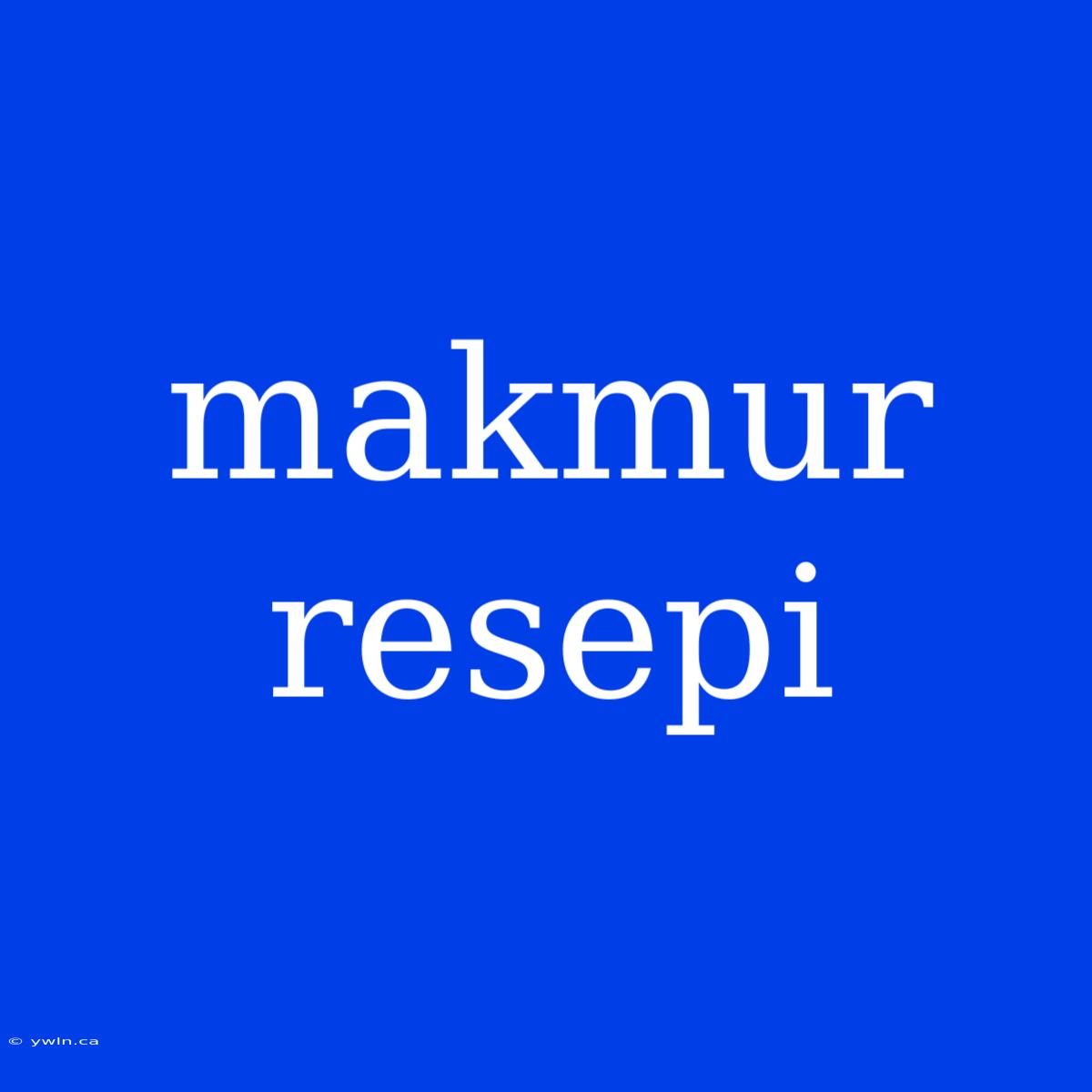 Makmur Resepi