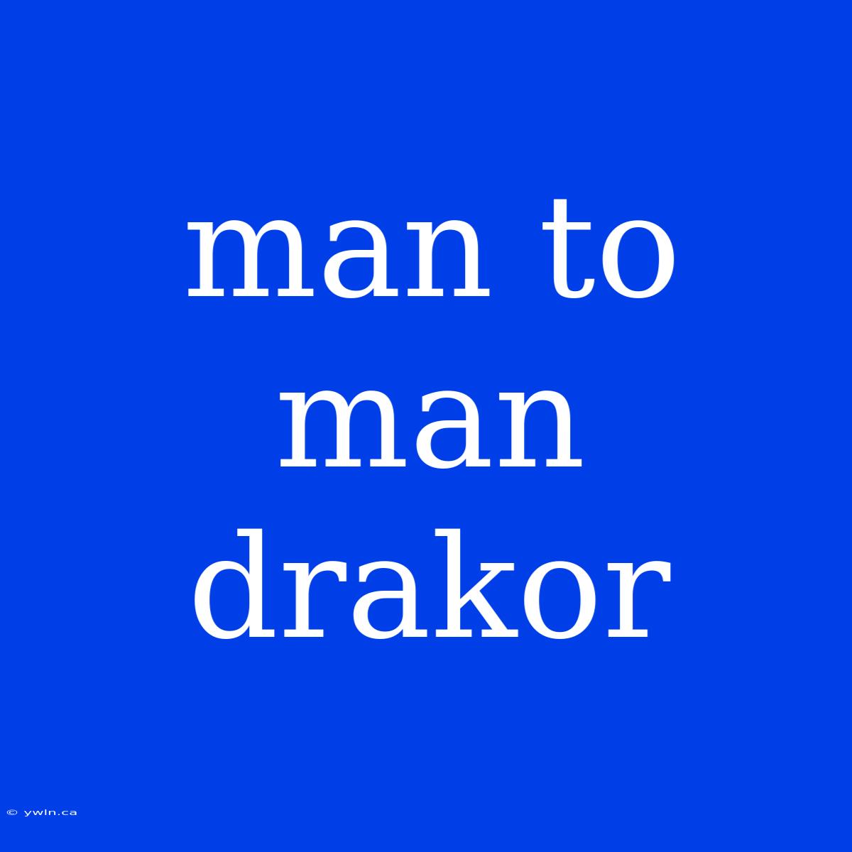 Man To Man Drakor