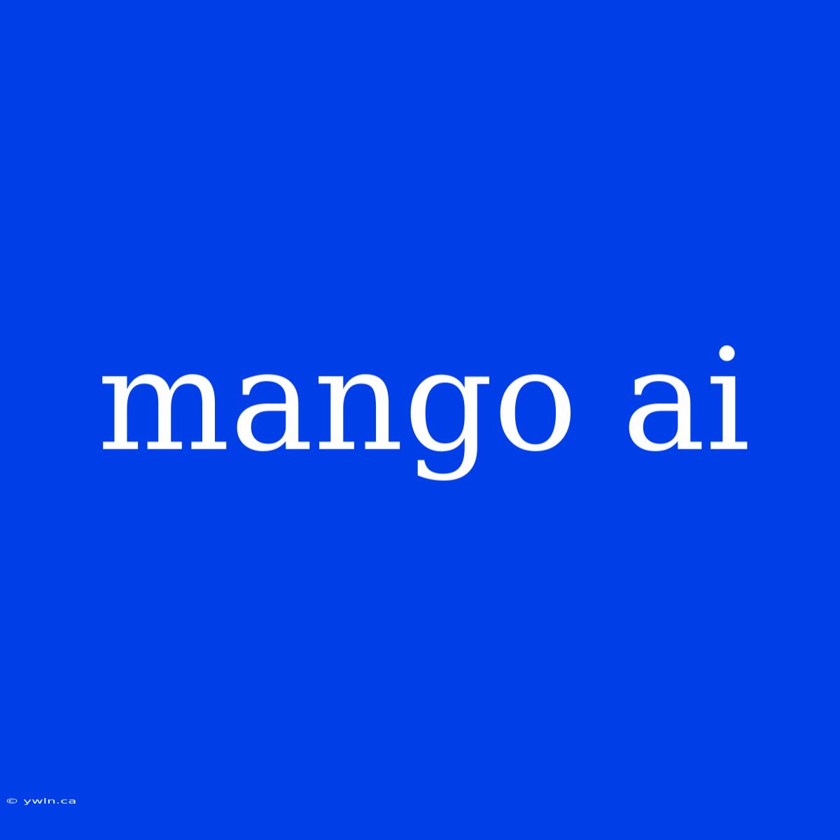 Mango Ai