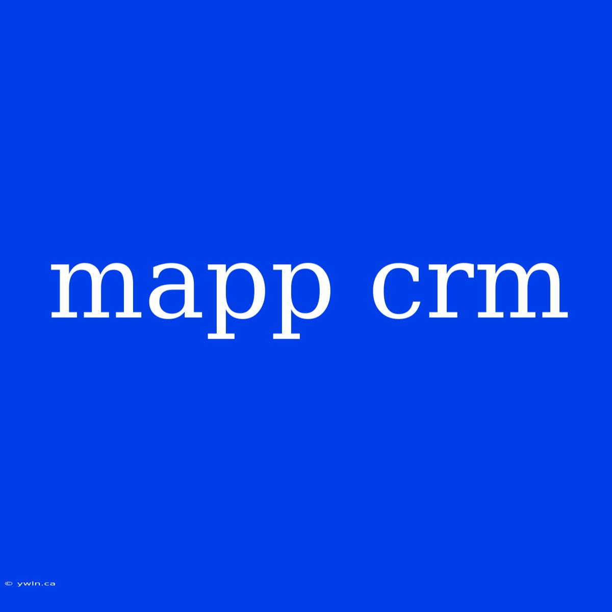 Mapp Crm