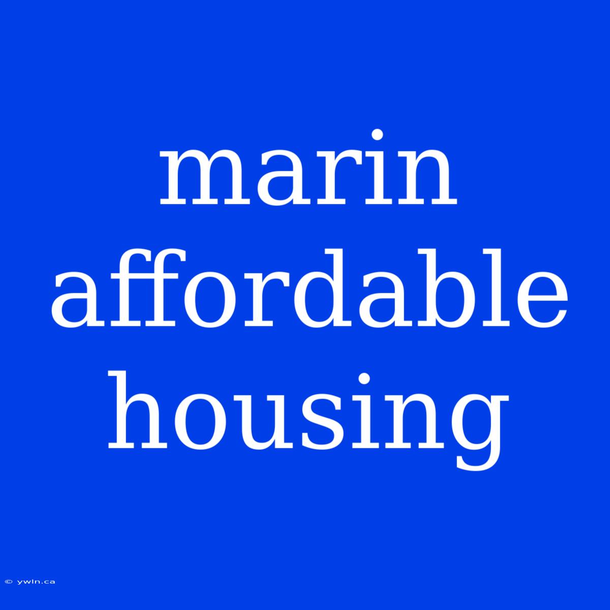 Marin Affordable Housing