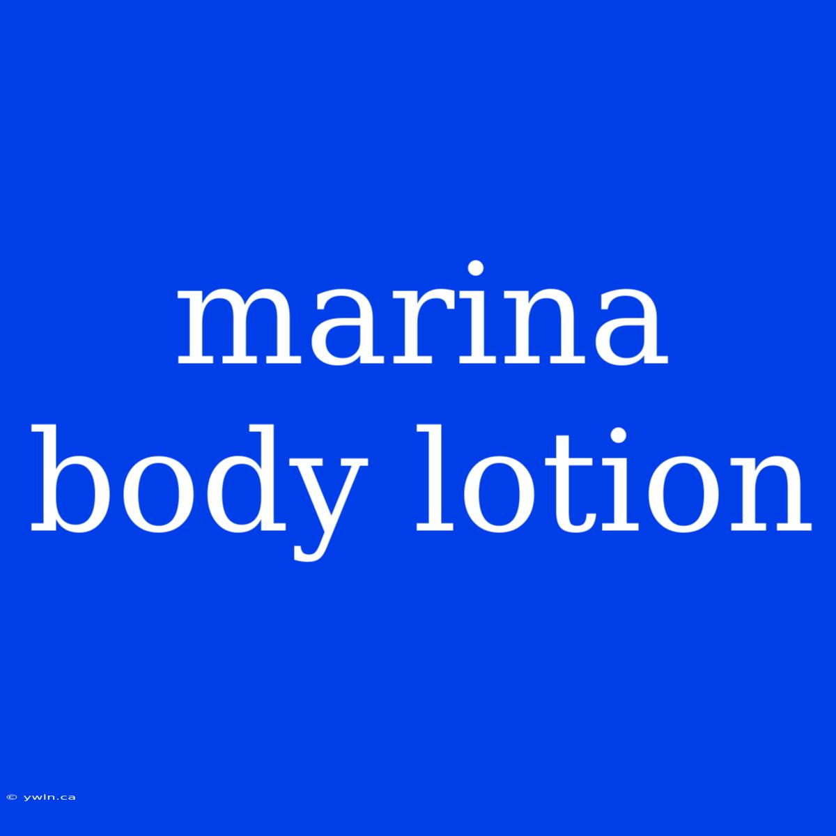 Marina Body Lotion