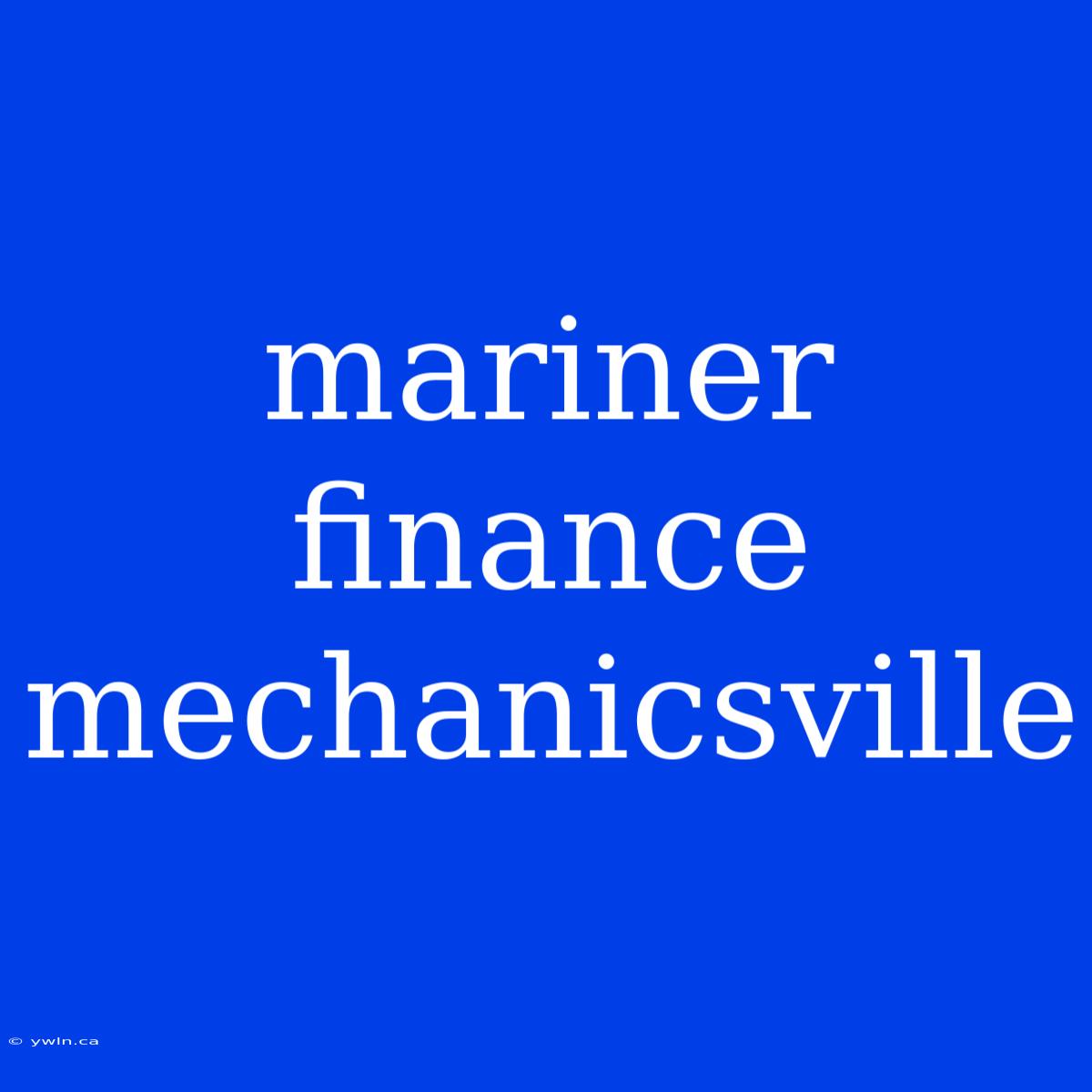 Mariner Finance Mechanicsville