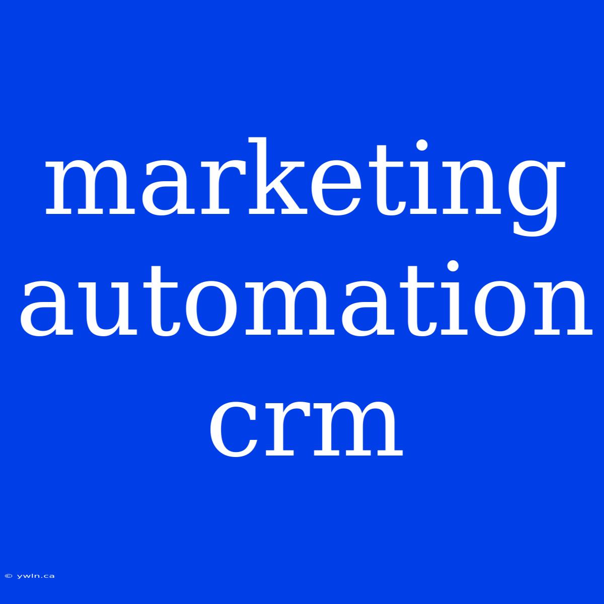 Marketing Automation Crm