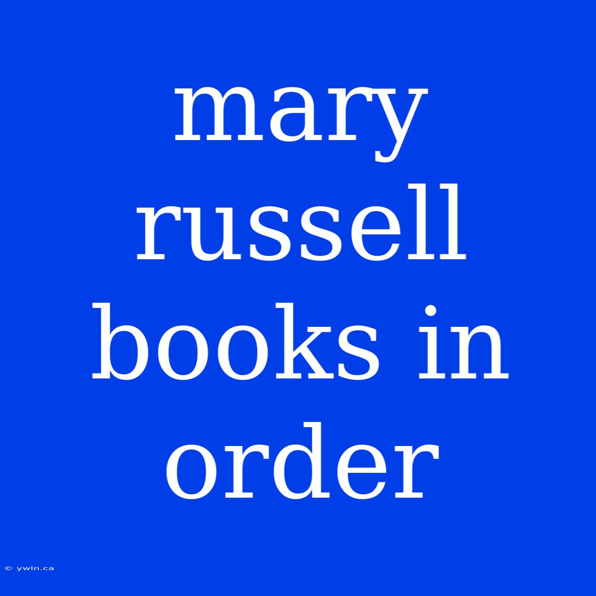 Mary Russell Books In Order