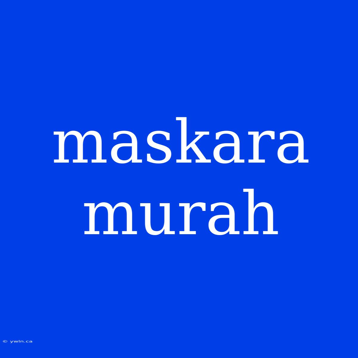 Maskara Murah