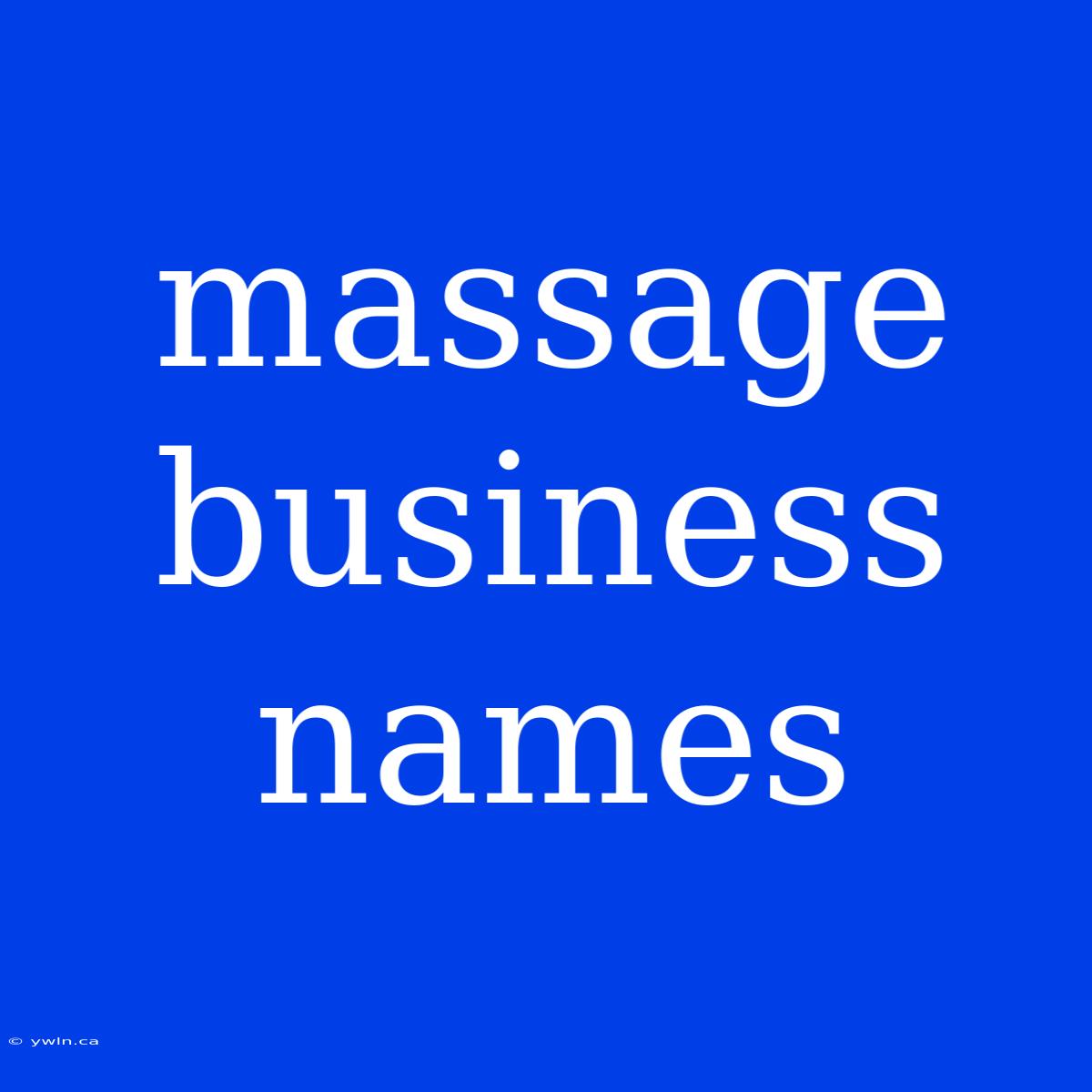 Massage Business Names